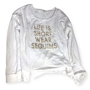 Decree life is short wear sequins glitter sweatshirt